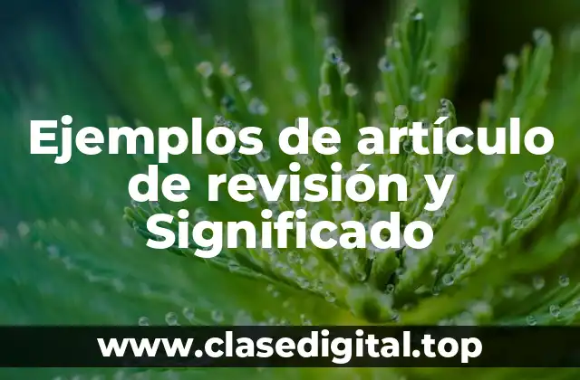 Ejemplos de artículos de revisión