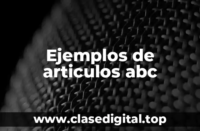 Ejemplos de articulos abc