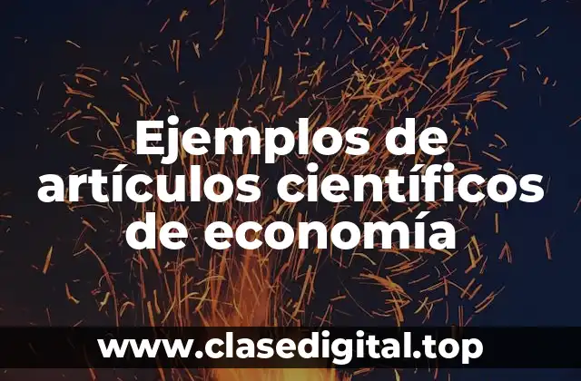 Ejemplos de artículos científicos de economía