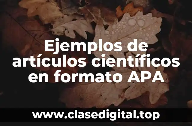 Ejemplos de artículos científicos en formato APA
