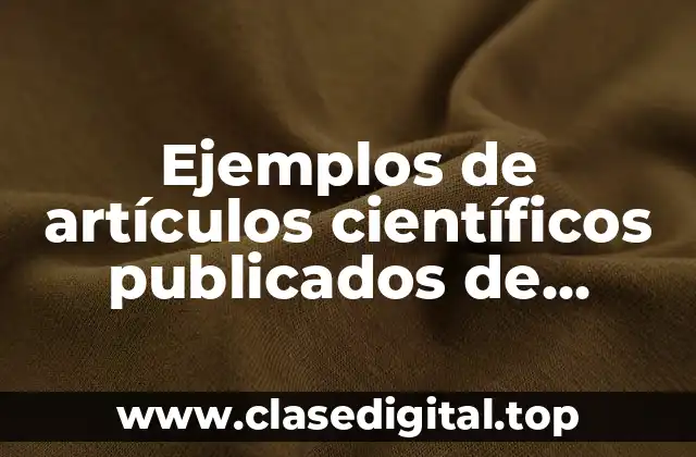 Ejemplos de artículos científicos publicados de historia