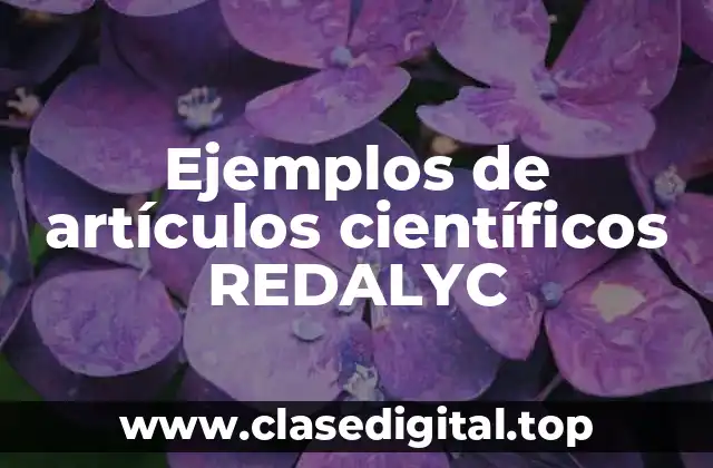 Ejemplos de artículos científicos REDALYC