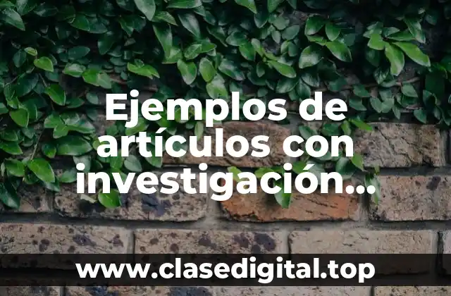 Ejemplos de artículos con investigación cuantitativa en salud y Significado