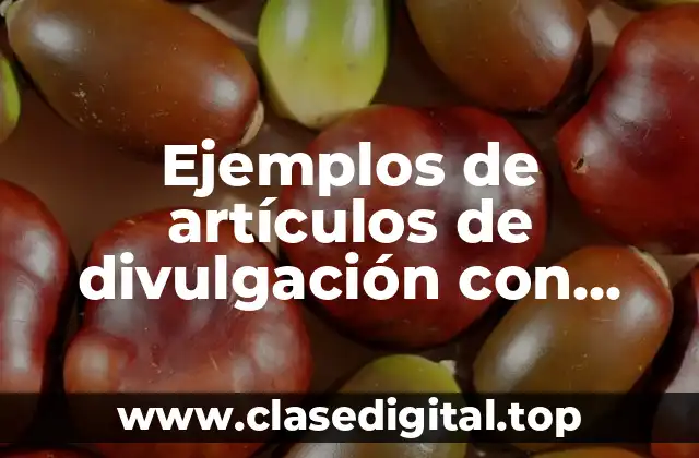 Ejemplos de artículos de divulgación con gráficos y autor