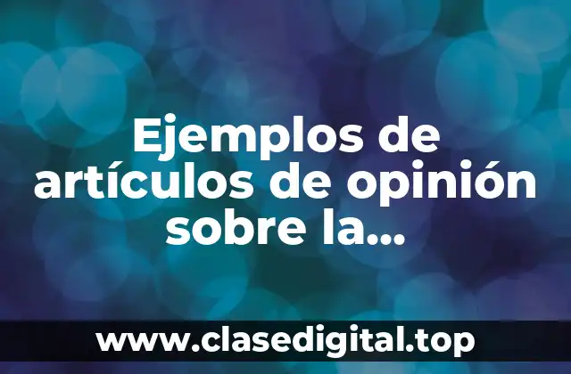 Ejemplos de artículos de opinión sobre la comunicación