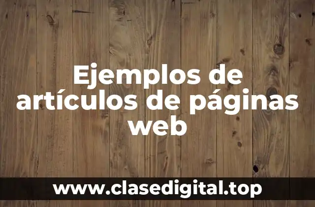 Ejemplos de artículos de páginas web