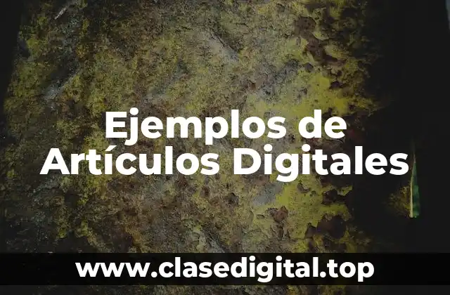 Ejemplos de Artículos Digitales