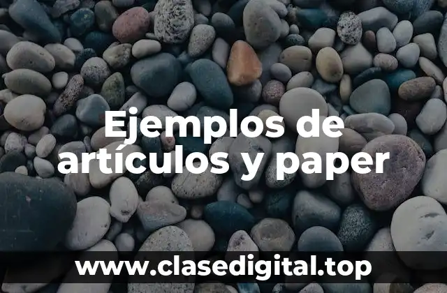 Ejemplos de artículos y paper