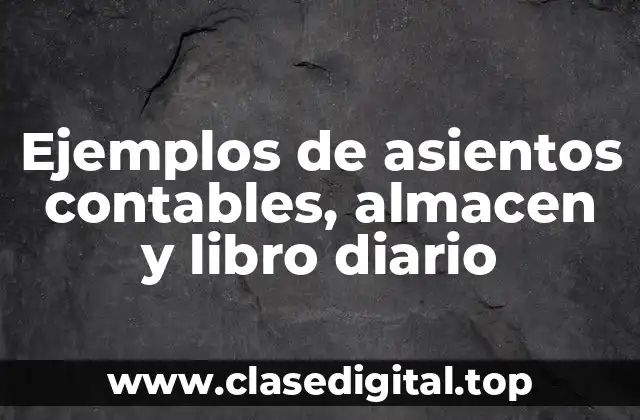 Ejemplos de asientos contables