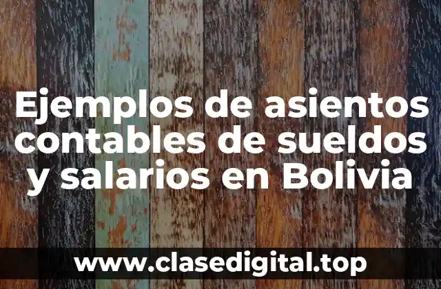 Ejemplos de asientos contables de sueldos y salarios