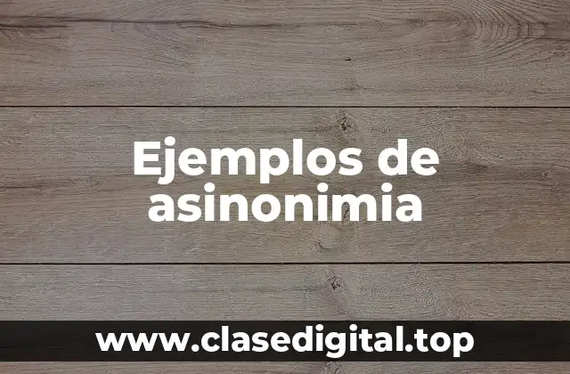 Ejemplos de asinonimia