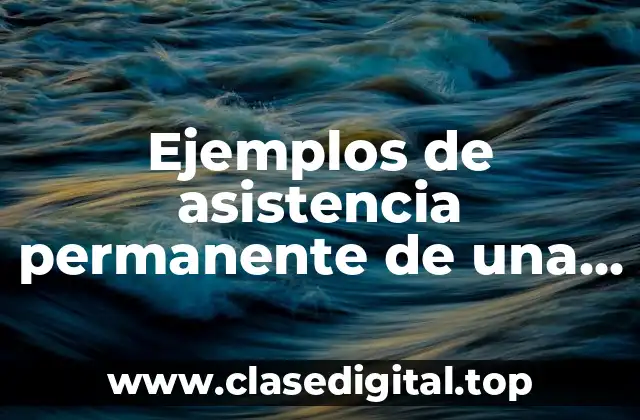 Ejemplos de asistencia permanente de una franquicia