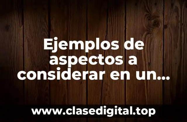 Ejemplos de aspectos a considerar en un manual administrativo