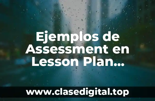 Ejemplos de Assessment en Lesson Plan Prekinder