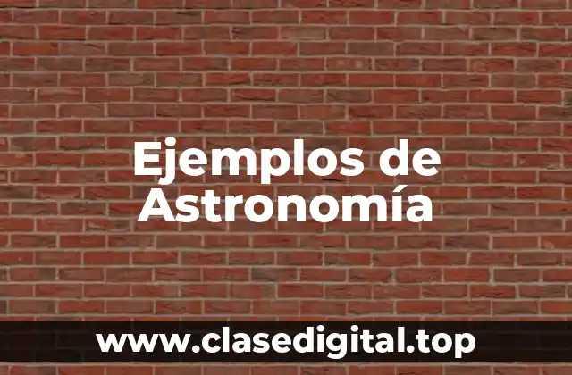 Ejemplos de Astronomía