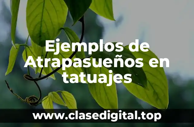 Ejemplos de Atrapasueños en tatuajes