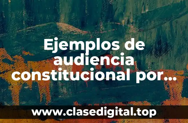 Ejemplos de audiencia constitucional por acto de sobreseimiento