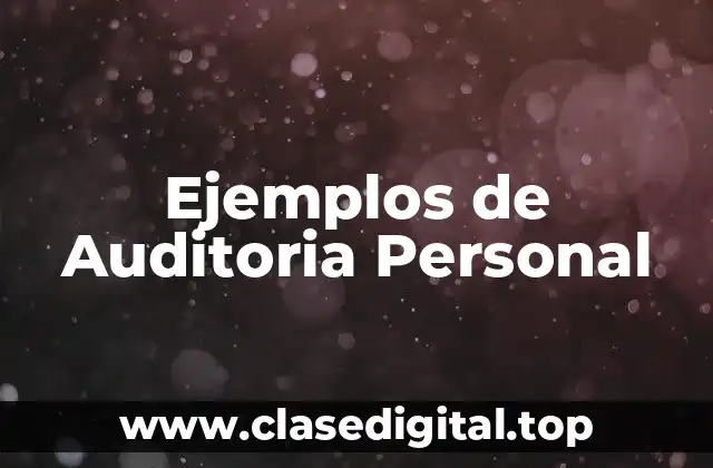 Ejemplos de Auditoria Personal