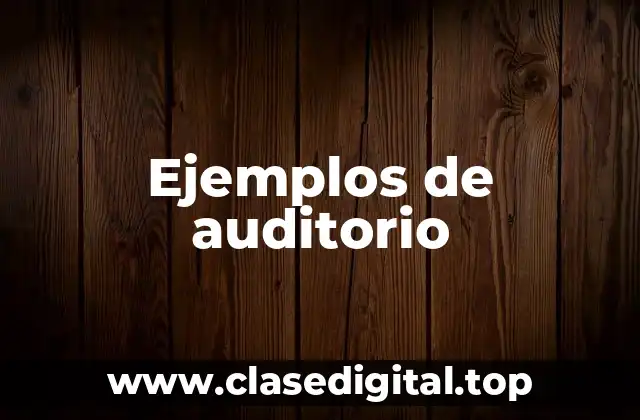 Ejemplos de auditorio
