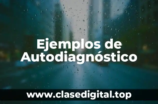 Ejemplos de Autodiagnóstico