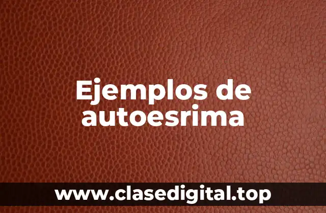 Ejemplos de autoesrima