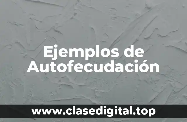 Ejemplos de Autofecudación