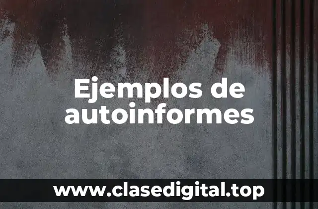 Ejemplos de autoinformes