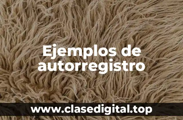 Ejemplos de autorregistro