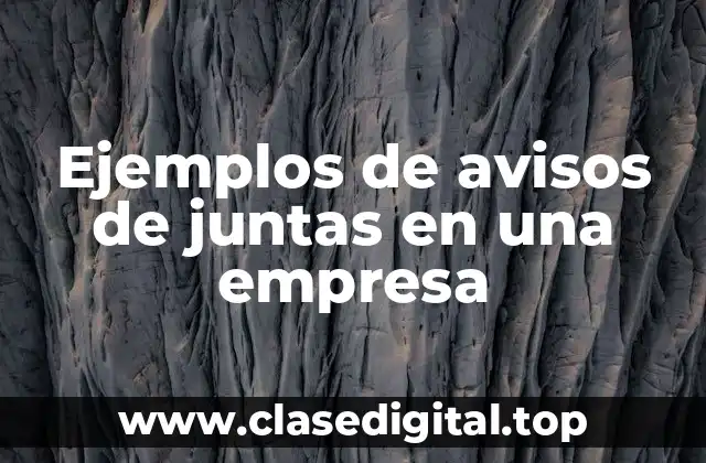Ejemplos de avisos de juntas en una empresa