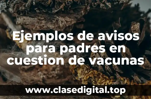 Ejemplos de avisos para padres en cuestion de vacunas