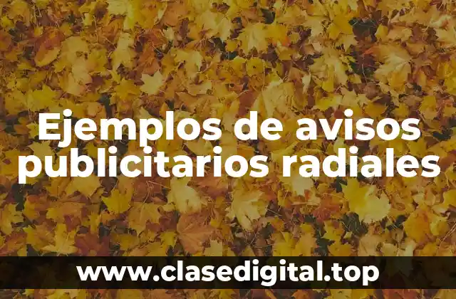 Ejemplos de avisos publicitarios radiales
