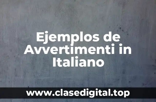 Ejemplos de Avvertimenti in Italiano
