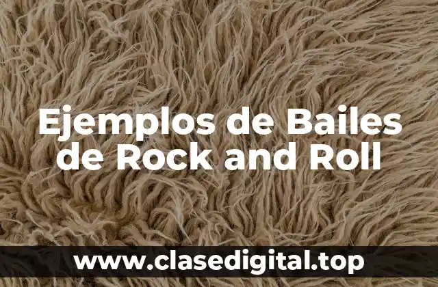 Ejemplos de Bailes de Rock and Roll