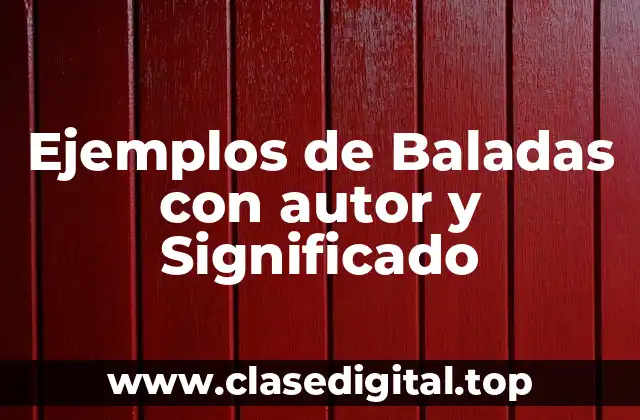 Ejemplos de baladas con autor