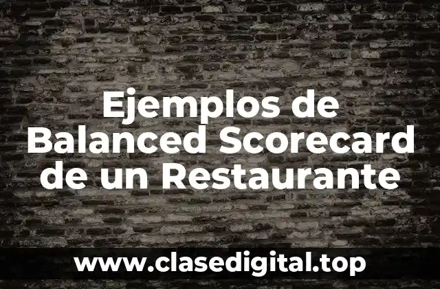 Ejemplos de Balanced Scorecard de un Restaurante