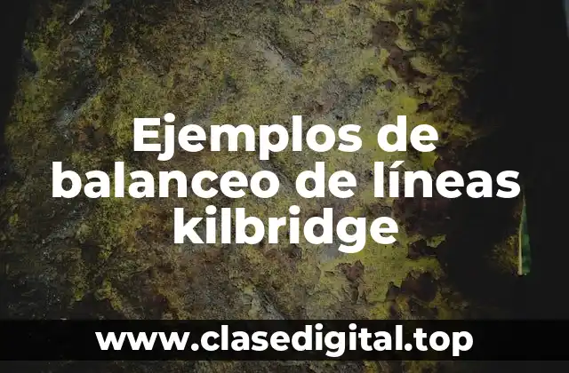 Ejemplos de balanceo de líneas kilbridge