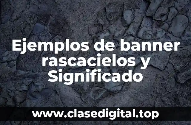 Ejemplos de banner rascacielos y Significado