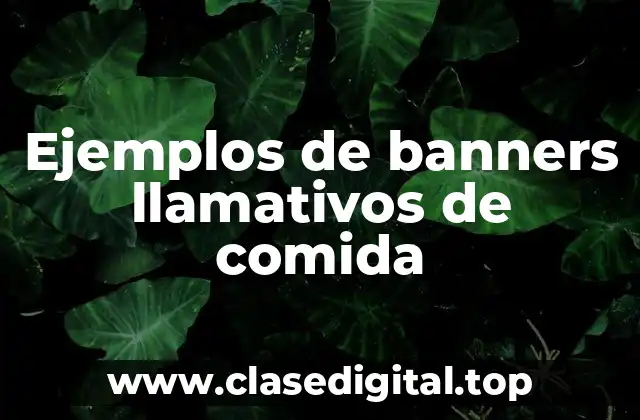 Ejemplos de banners llamativos de comida