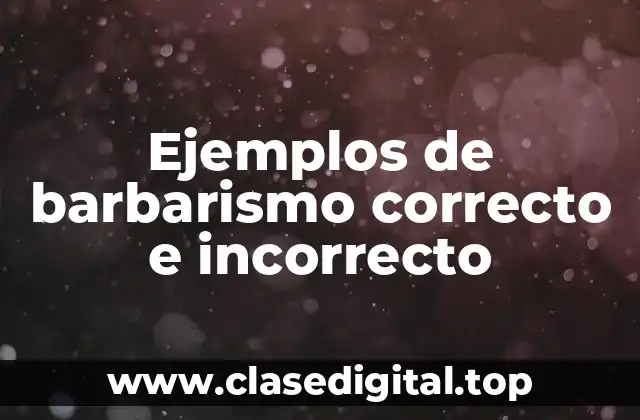 Ejemplos de barbarismo