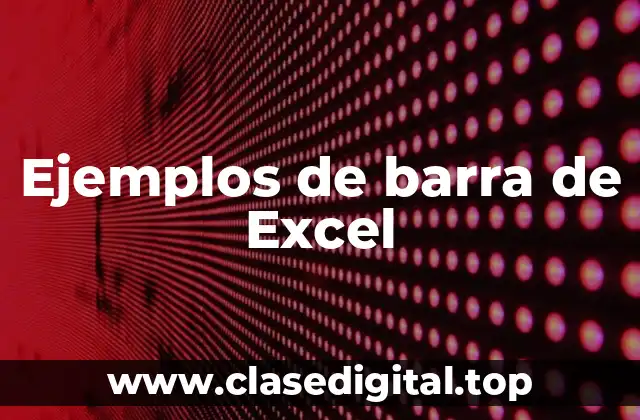 Ejemplos de barra de Excel