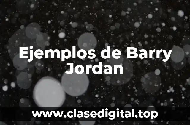 Ejemplos de Barry Jordan