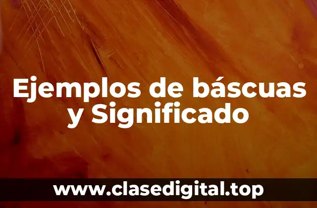 Ejemplos de báscuas