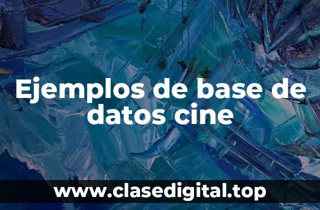Ejemplos de base de datos cine