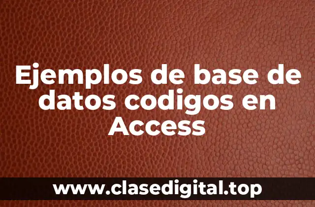 Ejemplos de base de datos codigos en Access