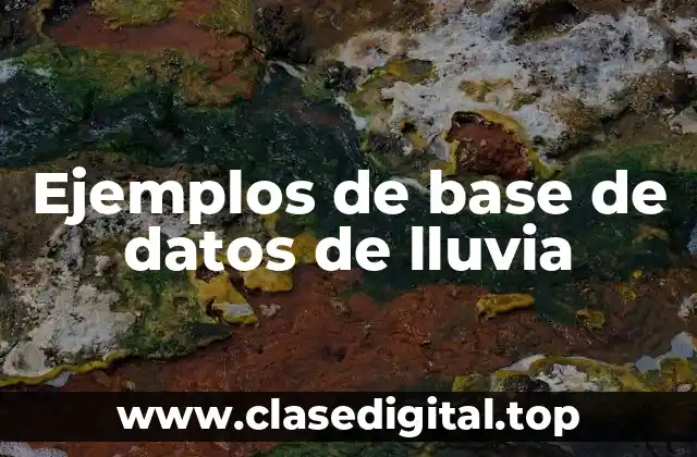 Ejemplos de base de datos de lluvia
