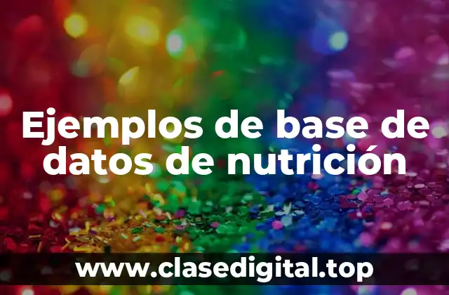 Ejemplos de base de datos de nutrición
