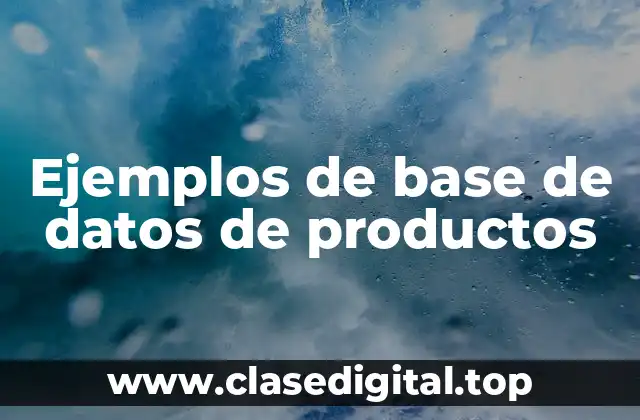 Ejemplos de base de datos de productos