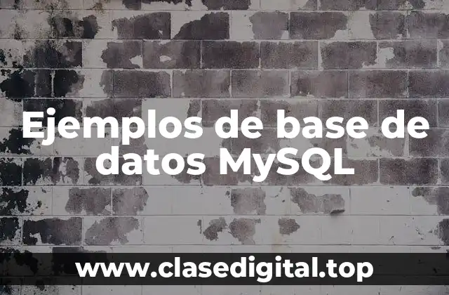 Ejemplos de base de datos MySQL