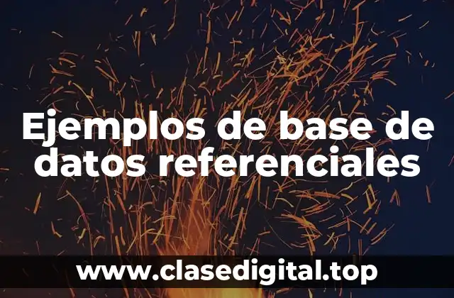 Ejemplos de base de datos referenciales