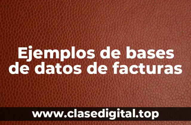 Ejemplos de bases de datos de facturas
